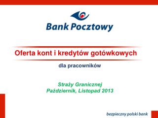 Oferta kont i kredytów gotówkowych