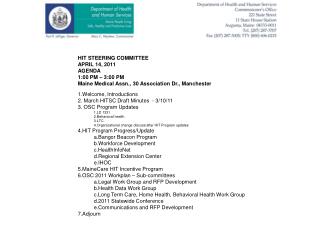 HIT STEERING COMMITTEE APRIL 14, 2011 AGENDA 1:00 PM – 3:00 PM