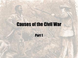 Causes of the Civil War
