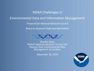 NOAA Challenges in Environmental Data and Information Management
