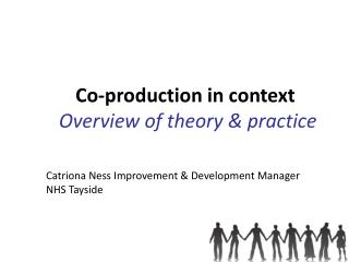 Co-production in context Overview of theory & practice