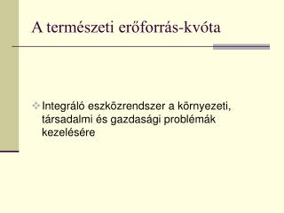 A természeti erőforrás-kvóta