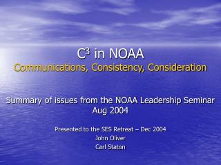 C 3 in NOAA Communications, Consistency, Consideration