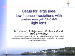 Setup for large area low-fluence irradiations with quasi-monoenergetic 0.1−5 MeV light ions