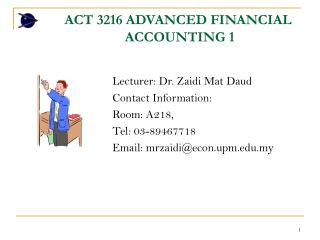 ACT 3216 ADVANCED FINANCIAL ACCOUNTING 1
