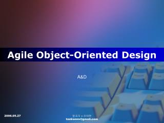 Agile Object-Oriented Design