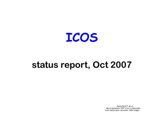 ICOS status report, Oct 2007