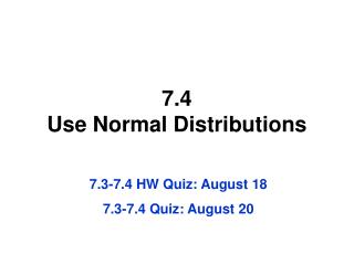 7.4 Use Normal Distributions