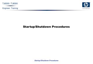 Startup/Shutdown Procedures
