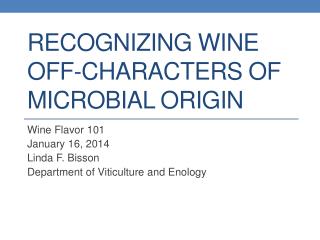 Recognizing Wine Off-Characters of Microbial Origin
