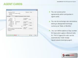 You can access price agreements,action and quotas in agent cards .