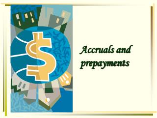 Accruals and prepayments