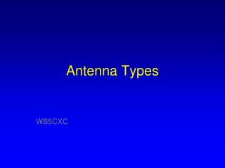 Antenna Types