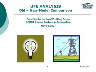 UFE ANALYSIS Old – New Model Comparison