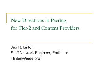 New Directions in Peering for Tier-2 and Content Providers