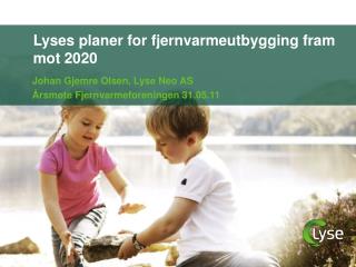 Lyses planer for fjernvarmeutbygging fram mot 2020