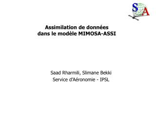 Assimilation de données dans le modèle MIMOSA-ASSI