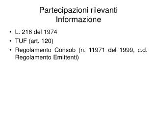 Partecipazioni rilevanti Informazione