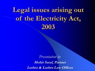 Legal issues arising out of the Electricity Act, 2003