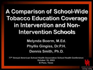 Melynda Boerm, M.Ed. Phyllis Gingiss, Dr.P.H. Dennis Smith, Ph.D.