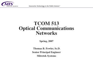 TCOM 513 Optical Communications Networks