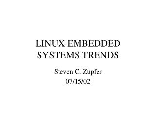 LINUX EMBEDDED SYSTEMS TRENDS