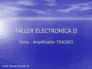 TALLER ELECTRONICA II