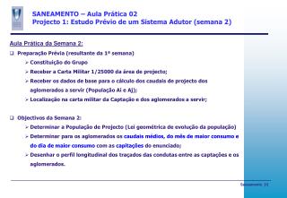 SANEAMENTO – Aula Prática 02 Projecto 1: Estudo Prévio de um Sistema Adutor (semana 2)