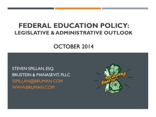 Federal Education policy: legislative &amp; administrative Outlook October 2014