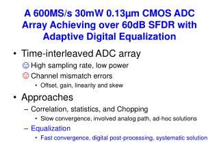 A 600MS/s 30mW 0.13µm CMOS ADC Array Achieving over 60dB SFDR with Adaptive Digital Equalization