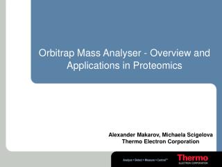 Orbitrap Mass Analyser - Overview and Applications in Proteomics