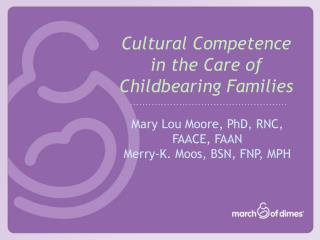 Cultural Competence in the Care of Childbearing Families