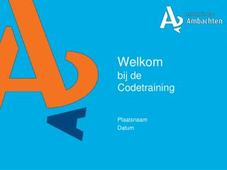 Welkom bij de Codetraining