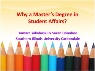 Why a Master’s Degree in Student Affairs?