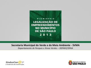 Secretaria Municipal do Verde e do Meio Ambiente - SVMA