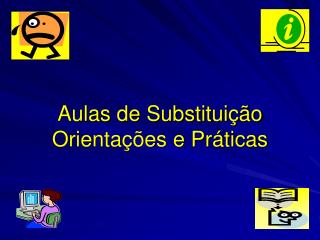 Aulas de Substituição Orientações e Práticas