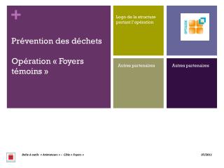 Prévention des déchets Opération « Foyers témoins »