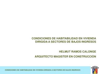 CONDICIONES DE HABITABILIDAD EN VIVIENDA DIRIGIDA A SECTORES DE BAJOS INGRESOS