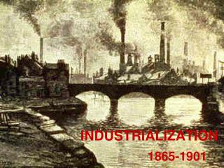 INDUSTRIALIZATION