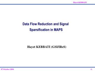Data Flow Reduction and Signal Sparsification in MAPS