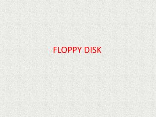 FLOPPY DISK