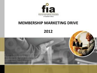 MEMBERSHIP MARKETING DRIVE 2012