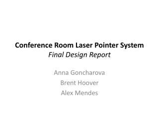 Conference Room Laser Pointer System Final Design Report