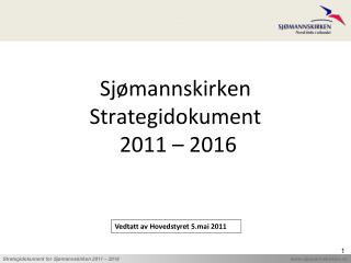 Sjømannskirken Strategidokument 2011 – 2016