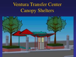Ventura Transfer Center Canopy Shelters