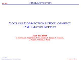 Cooling Connections Development: PRR Status Report