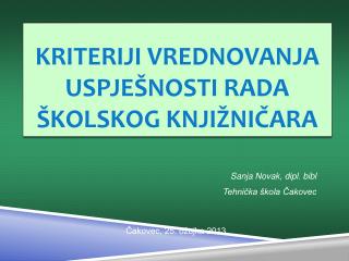 KRITERIJI VREDNOVANJA USPJEŠNOSTI RADA ŠKOLSKOG KNJIŽNIČARA