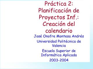 Práctica 2: Planificación de Proyectos Inf.: Creación del calendario