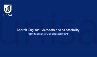 Search Engines, Metadata and Accessibility