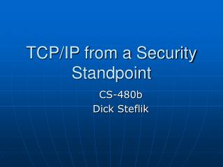 TCP/IP from a Security Standpoint